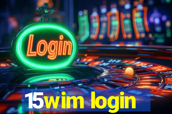 15wim login